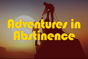 Adventures in Abstinence – Support Group (Online)