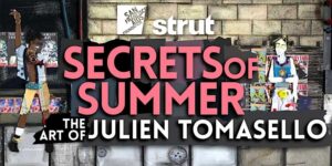 “The Secrets of Summer” – The Art of Julien Tomasello – Art Openings at Strut