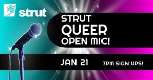 Strut Queer Open Mic – Hosted by Cynthia in Public & Matthew Beld