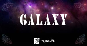 TransLife Galaxy Mental Health Series